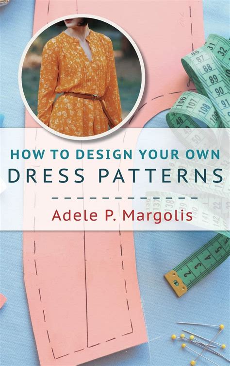 Buy How To Design Your Own Dress Patterns A Primer In Pattern Making