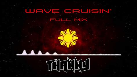 Wave Cruisin Full Mix Thanny Youtube