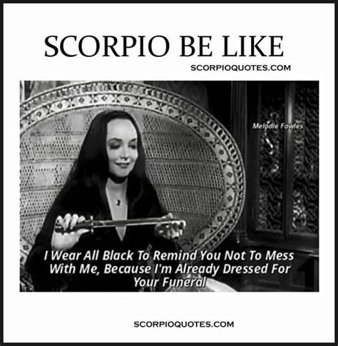 30 best scorpio memes astrology special scorpio funny zodiac quotes
