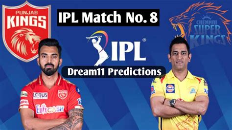 Pbks Vs Csk Match Prediction Ipl 2021 Dream11 Team Punjab Kings Vs