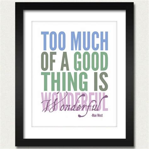 Inspirational Quotes Poster Inspirational Print Too Much Etsy