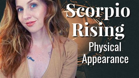 Scorpio Risingascendant Your Physical Appearance And Attractiveness