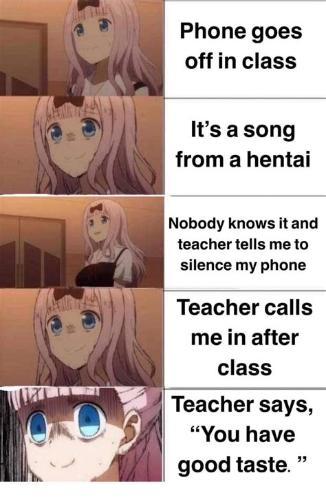 If Your Teacher Is A Weeb Run Animemes