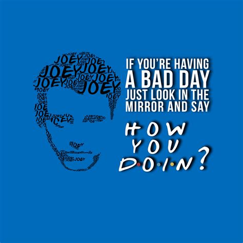 Friends Collection | Friends quotes funny, Joey friends, Friends quotes