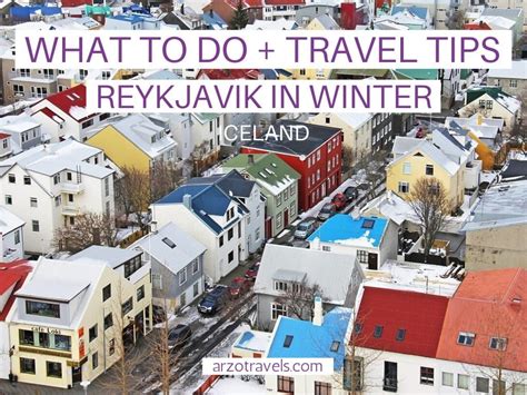 Best Things To Do In Reykjavik In Winter Travel Tips Arzo Travels