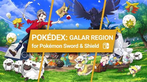 Guide Pokémon Sword And Shield Gen 8 New Pokémon List Full Galar Pokédex Including Returning