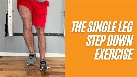 single leg step down eccentric knee strengthening exercise youtube
