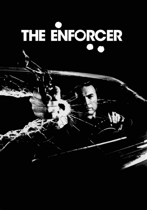 That's what shapes it, sells it and ultimately sinks it. The Enforcer | Movie fanart | fanart.tv