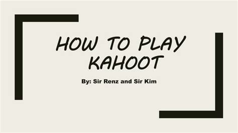 How To Play Kahoot A Step By Step Guide Ppt