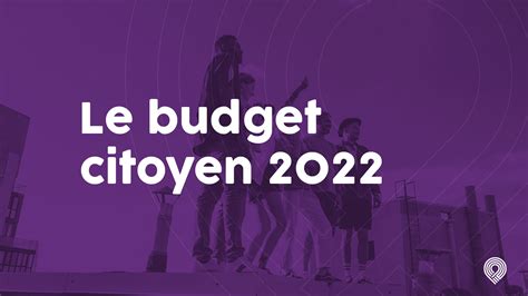 Le Budget Citoyen 2022 Club Ess