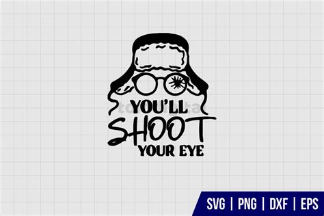 Youll Shoot Your Eye Out A Christmas Svg Gravectory