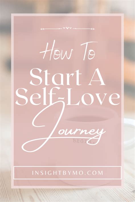 How To Start A Self Love Journey 6 Steps Insightbymo