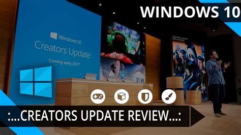 Windows 10 Creator Update Review Youtube