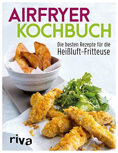 It's one recipe you have to try in your air fryer. Airfryer Kochbuch: Die besten Rezepte für die Heißluft ...