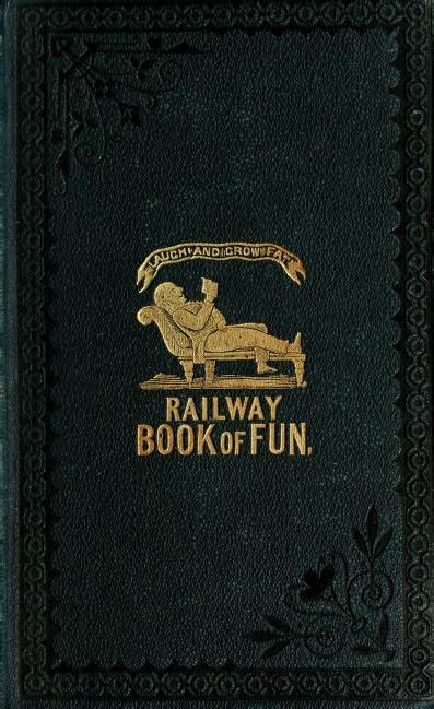 The Railway Book Of Fun Unique Specimens Of Wit Humour Repartee