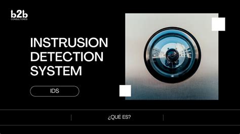 Qu Es Ids Intrusion Detection System Btob Consultores