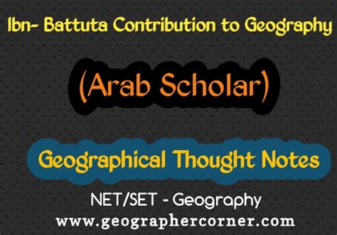 Ibn Battuta Contribution To Geography Notes By Netset Corner