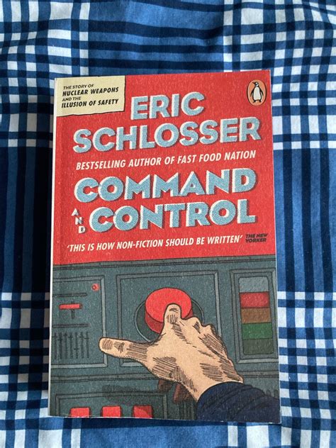 Command And Control Eric Schlosser A Review Chrisgregorybooks