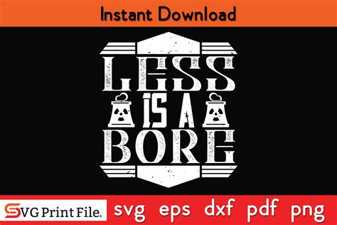 Less Is A Bore Architect Svg Graphic By Svgprintfile · Creative Fabrica