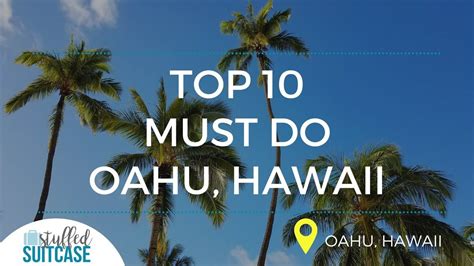 Things To Do In Oahu Top 10 Fun Must Do Activities For Today