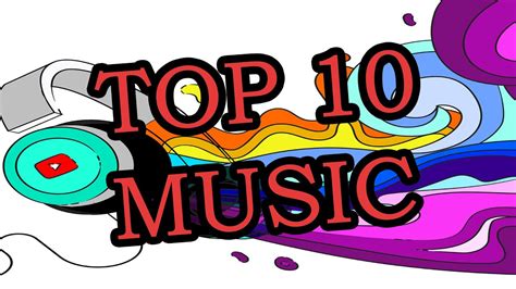Top 10 Music Youtube