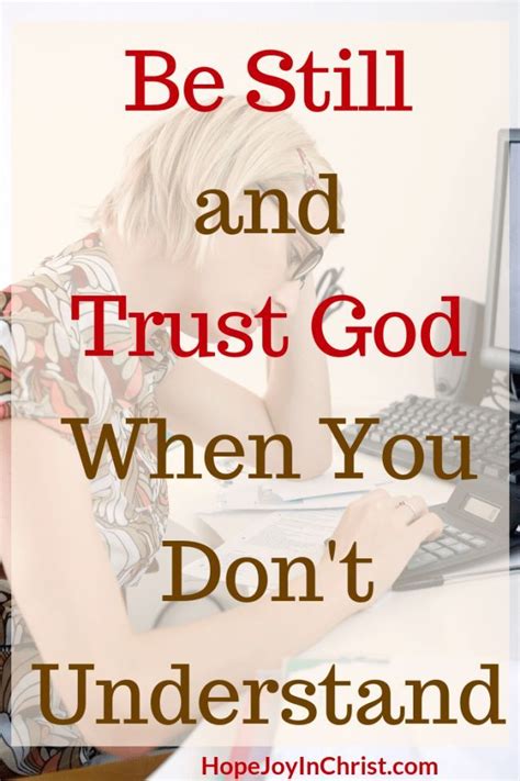 Are You Trusting God In Difficult Times When You Dont Understand