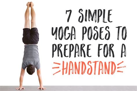 7 Simple Yoga Poses To Prep You For Handstands