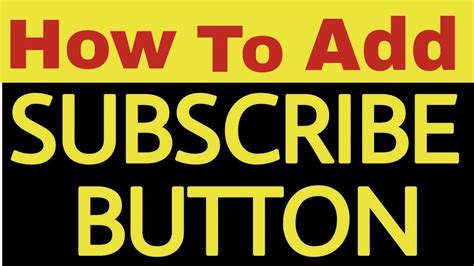 How To Add A Custom Subscribe Button To Your Youtube