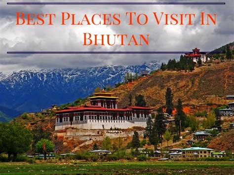 Best Places To Visit In Bhutan Hello Travel Buzz