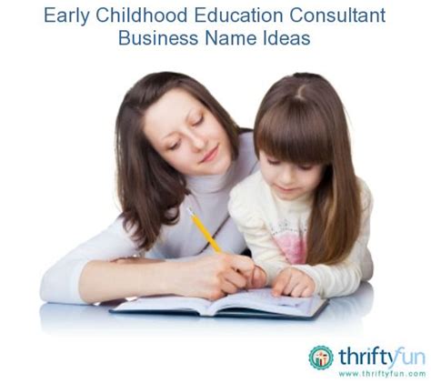 Early Childhood Education Consultant Business Name Ideas Childhood
