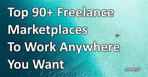 💰 Top 90 Freelance Marketplaces To Work Anywhere You Want
