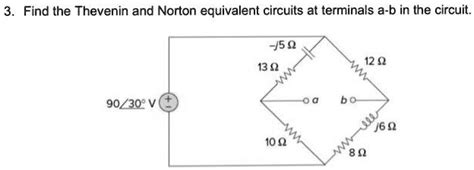 Solved Find The Thevenin And Norton Equivalent Circuits At Terminals A