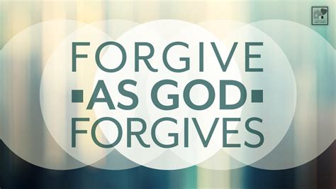 Forgive As God Forgives House To House Heart To Heart