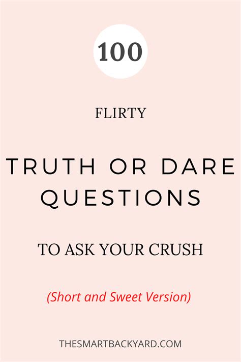 100 Very Flirty Truth Or Dare Questions To Ask Your Crush Short