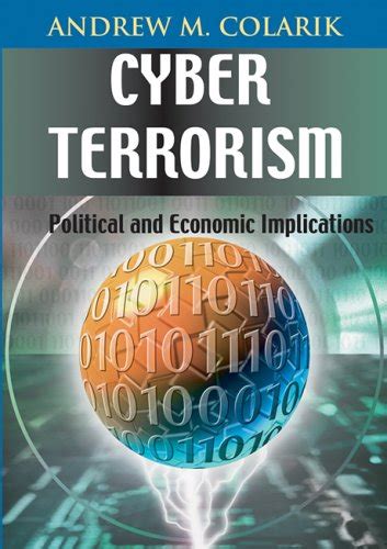Acigsitbe Cyber Terrorism Political And Economic Implications