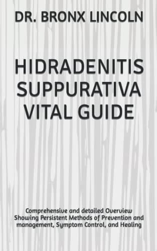 Hidradenitis Suppurativa Vital Guide Comprehensive And Detailed