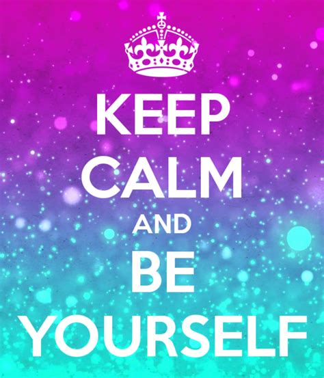 Image Of Keep Calm And Be Yourself