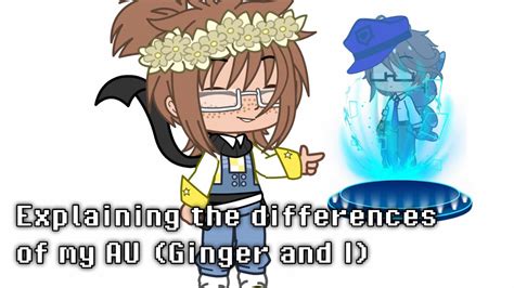 Explaining The Differences Between Ginger And I Youtube