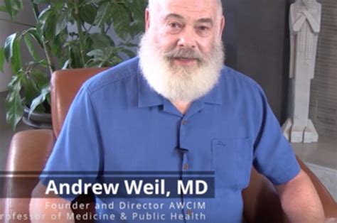 Dr Andrew Weil Explains Integrative Medicine Medical Creations