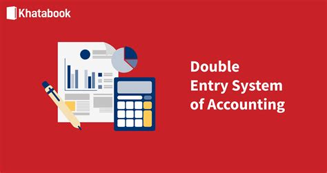 Double Entry System In Accounting Advantages Examples And Types