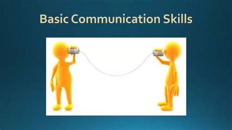 Ppt Basic Communication Skills Powerpoint Presentation Free Download