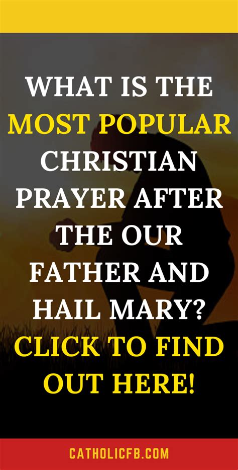 What Is The Most Popular Christian Prayer After The Our Father And Hail