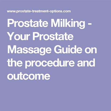 prostate milking your prostate massage guide on the procedure and outcome prostate milking