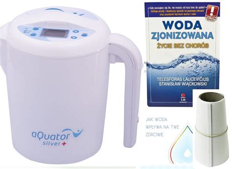 Jonizator Wody Aquator Silver Plus Najnowszy Model