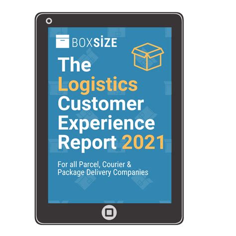The Logistics Customer Experience Report 2021 Mysize