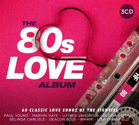The 80s Love Album Various Artists Songs Reviews