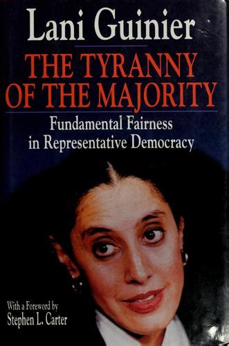 The Tyranny Of The Majority By Lani Guinier Open Library