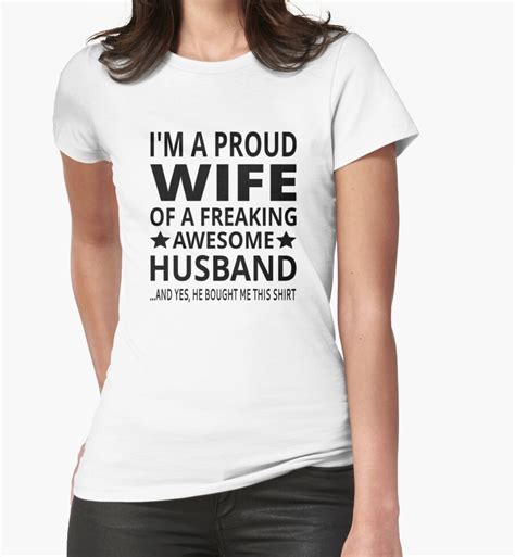 Im A Proud Wife Of A Freaking Awesome Husband Womens Fitted T Shirts By Coolfuntees Redbubble