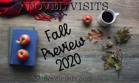 Novel Visits ~ Fall Preview 2020 - Novel Visits