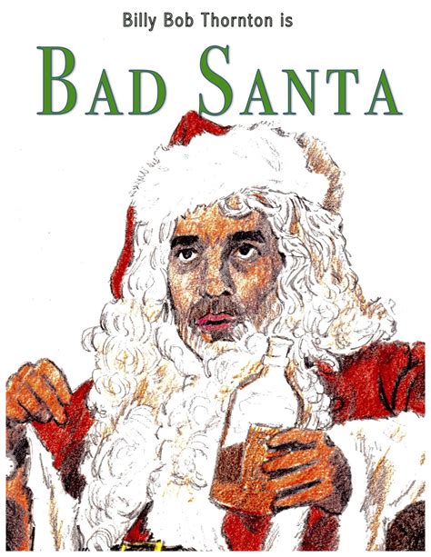 Bad Santa 2003 Alternative Poster Bad Santa Christmas Movies